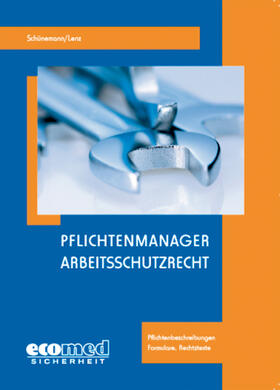 Schünemann / Lenz |  Pflichtenmanager Arbeitsschutzrecht | Sonstiges |  Sack Fachmedien