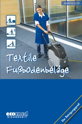 Lutz |  Textile Fußbodenbeläge | Buch |  Sack Fachmedien