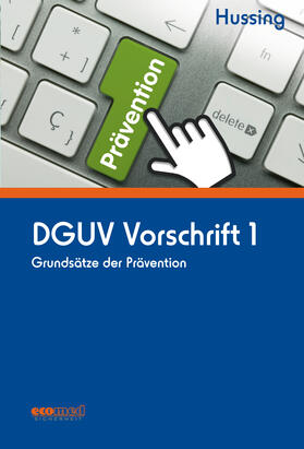 Hussing | Hussing, M: DGUV Vorschrift 1 | Buch | 978-3-609-61938-5 | sack.de
