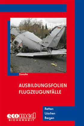 Zawadke |  Ausbildungsfolien Flugzeugunfälle | Sonstiges |  Sack Fachmedien