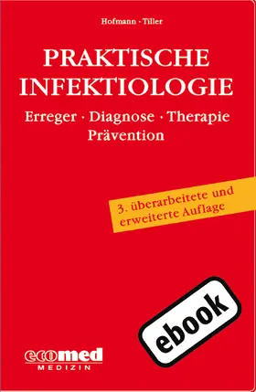 Hofmann / Tiller |  Praktische Infektiologie | eBook | Sack Fachmedien