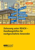 Heitmann |  Heitmann, K: Zulassung unter REACH - Handlungshilfen | Buch |  Sack Fachmedien