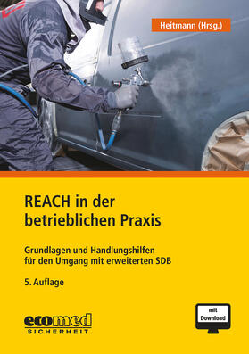 Heitmann |  REACH in der betrieblichen Praxis | Buch |  Sack Fachmedien