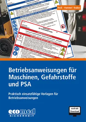 Hummel / Heck / Teuber |  Betriebsanweisungen für Maschinen, Gefahrstoffe und PSA | Sonstiges |  Sack Fachmedien