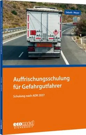 Sabath / Meyer | Auffrischungsschulung für Gefahrgutfahrer | Buch | 978-3-609-68105-4 | www.sack.de