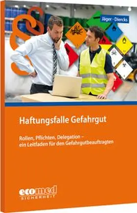 Jäger / Diercks | Haftungsfalle Gefahrgut | Buch | 978-3-609-68122-1 | www.sack.de