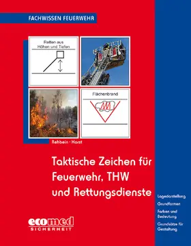 Rehbein / Horst | Taktische Zeichen für Feuerwehr, THW und Rettungsdienste | Buch | 978-3-609-68396-6 | sack.de
