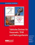Rehbein / Horst |  Taktische Zeichen für Feuerwehr, THW und Rettungsdienste | Buch |  Sack Fachmedien