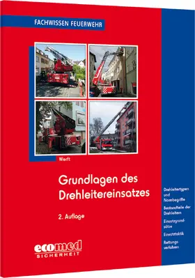 Werft |  Grundlagen des Drehleitereinsatzes | Buch |  Sack Fachmedien