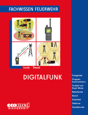 Linde / Demel | Demel, J: Fachwissen Feuerwehr Digitalfunk | Buch | 978-3-609-68436-9 | sack.de