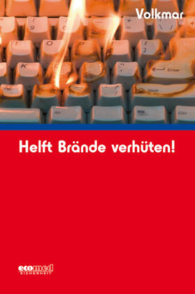 Volkmar | Helft Brände verhüten! | Buch | 978-3-609-68449-9 | sack.de