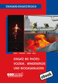 Besch / Cimolino / Weber |  Standard-Einsatz-Regeln: Einsatz bei Photovoltaik-, Windenergie- und Biogasanlagen | eBook | Sack Fachmedien