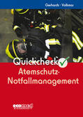 Gerhards / Volkmar |  Quickcheck Atemschutz-Notfallmanagement | Buch |  Sack Fachmedien