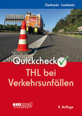 Gerhards / Lambertz |  Quickcheck THL bei Verkehrsunfällen | Buch |  Sack Fachmedien