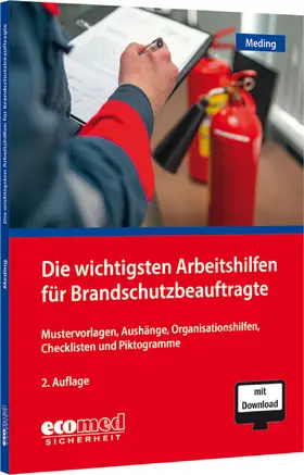 Meding |  Die wichtigsten Arbeitshilfen für Brandschutzbeauftragte | Buch |  Sack Fachmedien