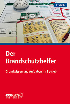 Ehrlich | Der Brandschutzhelfer | Buch | 978-3-609-68904-3 | sack.de