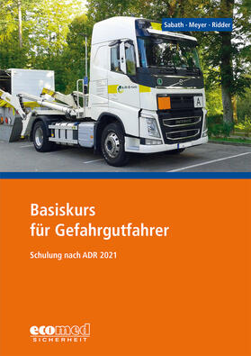 Sabath / Meyer / Ridder | Sabath, U: Basiskurs für Gefahrgutfahrer | Buch | 978-3-609-68912-8 | sack.de