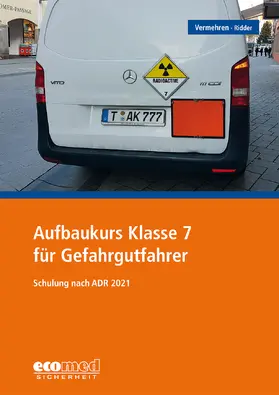 Vermehren / Ridder | Vermehren, W: Aufbaukurs Klasse 7 für Gefahrgutfahrer | Buch | 978-3-609-68916-6 | sack.de