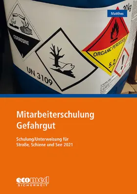 Matthes | Mitarbeiterschulung Gefahrgut | Buch | 978-3-609-68924-1 | www.sack.de