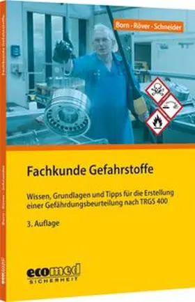 Born / Röver / Schneider |  Fachkunde Gefahrstoffe | Buch |  Sack Fachmedien