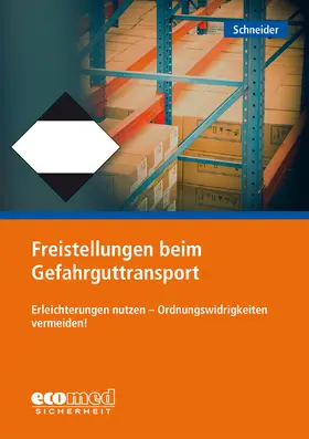 Schneider |  Freistellungen beim Gefahrguttransport | Buch |  Sack Fachmedien