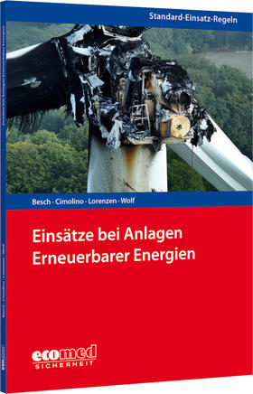 Cimolino / Besch / Lorenzen |  Standard-Einsatz-Regeln: Einsätze bei Anlagen Erneuerbarer Energien | Buch |  Sack Fachmedien
