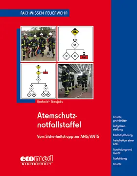 Buchold / Naujoks |  Atemschutznotfallstaffel | Buch |  Sack Fachmedien