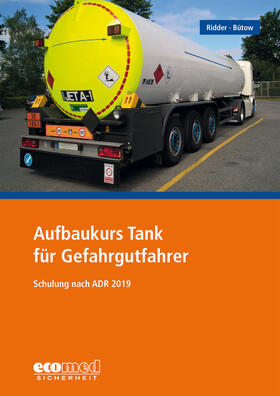 Ridder / Bütow | Aufbaukurs Tank für Gefahrgutfahrer | Buch | 978-3-609-69367-5 | sack.de