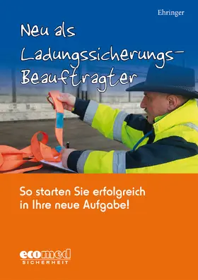 Ehringer |  Neu als Ladungssicherungsbeauftragter | Buch |  Sack Fachmedien