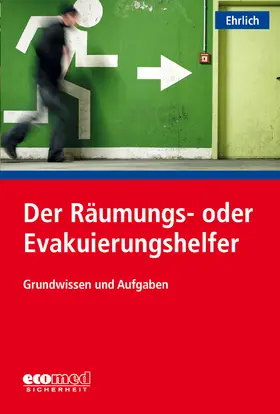 Ehrlich |  Der Räumungs- oder Evakuierungshelfer | Buch |  Sack Fachmedien