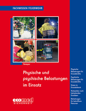 Kemper | Physische und psychische Belastungen im Einsatz | Buch | 978-3-609-69489-4 | sack.de