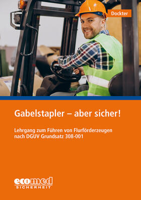 Dockter | Gabelstapler - aber sicher! | Buch | 978-3-609-69521-1 | sack.de