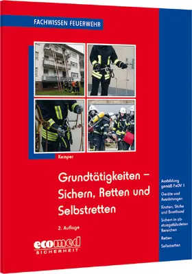 Kemper |  Grundtätigkeiten Sichern, Retten und Selbstretten | Buch |  Sack Fachmedien