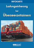 Huber |  Infokarte Ladungssicherung bei Überseecontainern | Buch |  Sack Fachmedien