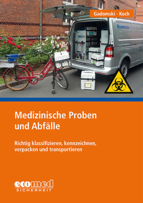 Gadomski / Koch | Medizinische Proben und Abfälle | Buch | 978-3-609-69569-3 | sack.de