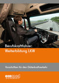 ecomed-Storck GmbH |  Berufskraftfahrer: Weiterbildung LKW (Vorschriften für den Güterkraftverkehr) | Buch |  Sack Fachmedien