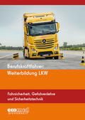 ecomed-Storck GmbH |  Berufskraftfahrer: Weiterbildung LKW (Fahrsicherheit, Gefahrenlehre und Sicherheitstechnik) | Buch |  Sack Fachmedien