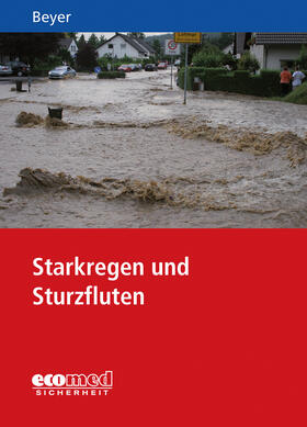 Beyer |  Starkregen und Sturzfluten | Buch |  Sack Fachmedien
