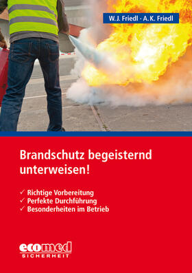 Friedl | Brandschutz begeisternd unterweisen! | Buch | 978-3-609-69624-9 | sack.de