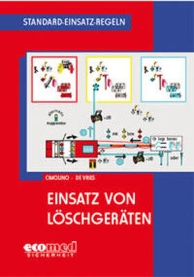 Cimolino / de Vries |  Standard-Einsatz-Regeln: Einsatz von Löschgeräten | Buch |  Sack Fachmedien