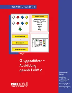 Meyer |  Gruppenführer-Ausbildung gemäß FwDV 2 | Buch |  Sack Fachmedien