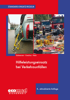 Südmersen / Cimolino / Heck | Standard-Einsatz-Regeln: Hilfeleistungseinsatz bei Verkehrsunfällen | Buch | 978-3-609-69817-5 | sack.de