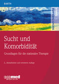 Barth |  Sucht und Komorbidität | Buch |  Sack Fachmedien