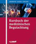 Obermeyer / Gaidzik / Forchert |  Kursbuch der medizinischen Begutachtung | Loseblattwerk |  Sack Fachmedien