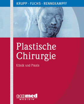 Fuchs / Rennekampff | Plastische Chirurgie | Loseblattwerk | sack.de