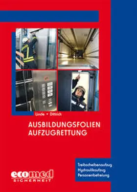 Linde / Dittrich |  Ausbildungsfolien Aufzugrettung | Sonstiges |  Sack Fachmedien