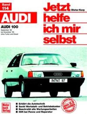 Korp |  Audi 100 ab September '82, alle Modelle (mit Katalysator), ohne Diesel. Jetzt helfe ich mir selbst | Buch |  Sack Fachmedien