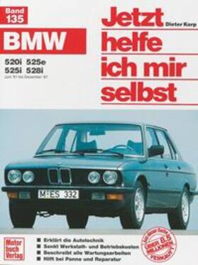 Korp | BMW 520i / 525e / 525i /528i. (Juni 81 - Dezember 87) | Buch | 978-3-613-01285-1 | sack.de