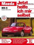 Haeberle / Korp / Nauck |  Mazda MX-5. Jetzt helfe ich mir selbst | Buch |  Sack Fachmedien