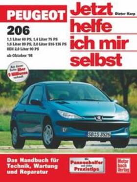 Holzapfel / Korp |  Peugeot 206 ab Oktober 1998. Jetzt helfe ich mir selbst | Buch |  Sack Fachmedien